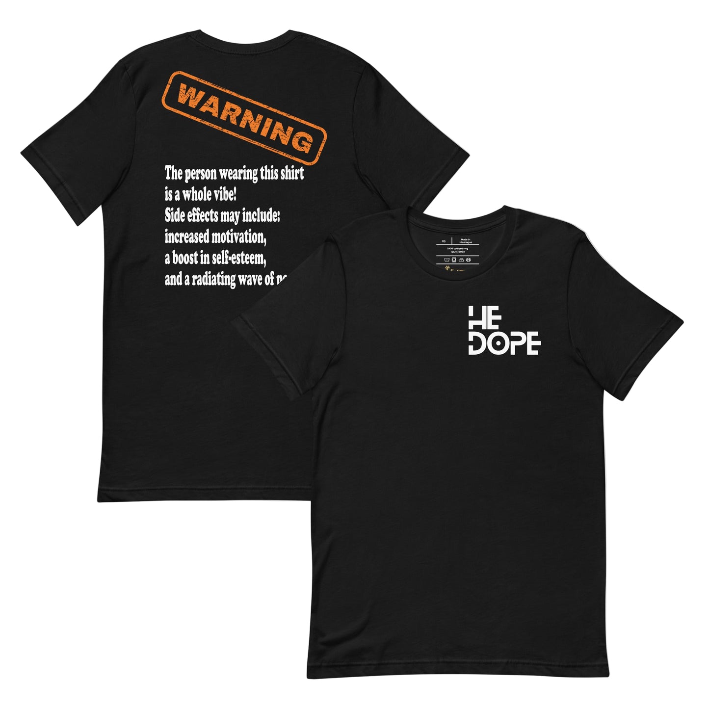 Warning: HeDOPE T-shirt