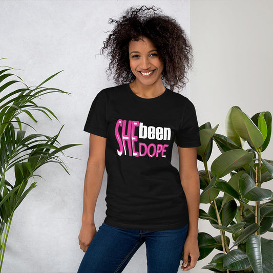 She Been Dope Pink/White Short-Sleeve Unisex T-Shirt