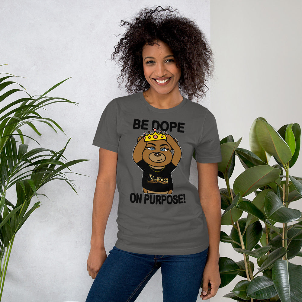 Be Dope On Purpose BLK Short-Sleeve Unisex T-Shirt