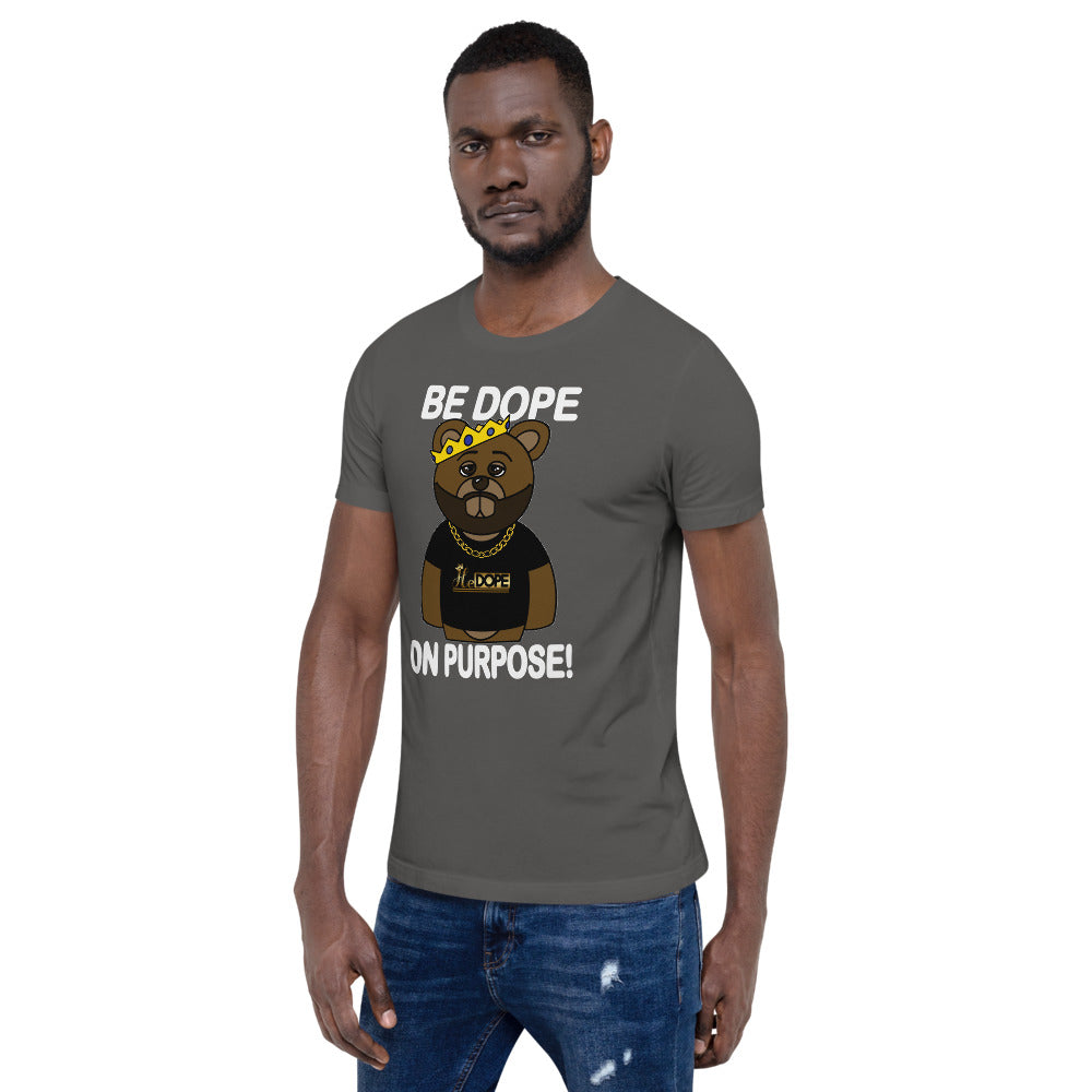 Be Dope On Purpose WT Short-Sleeve Unisex T-Shirt