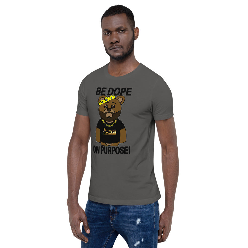 Be Dope On Purpose BLK Short-Sleeve Unisex T-Shirt