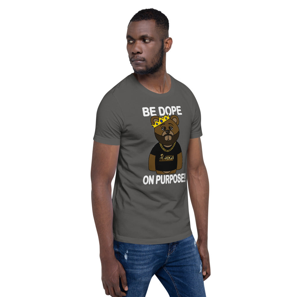 Be Dope On Purpose WT Short-Sleeve Unisex T-Shirt