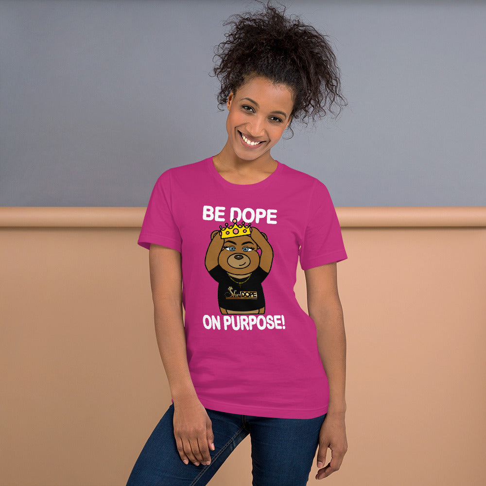 Be Dope On Purpose WT Short-Sleeve Unisex T-Shirt