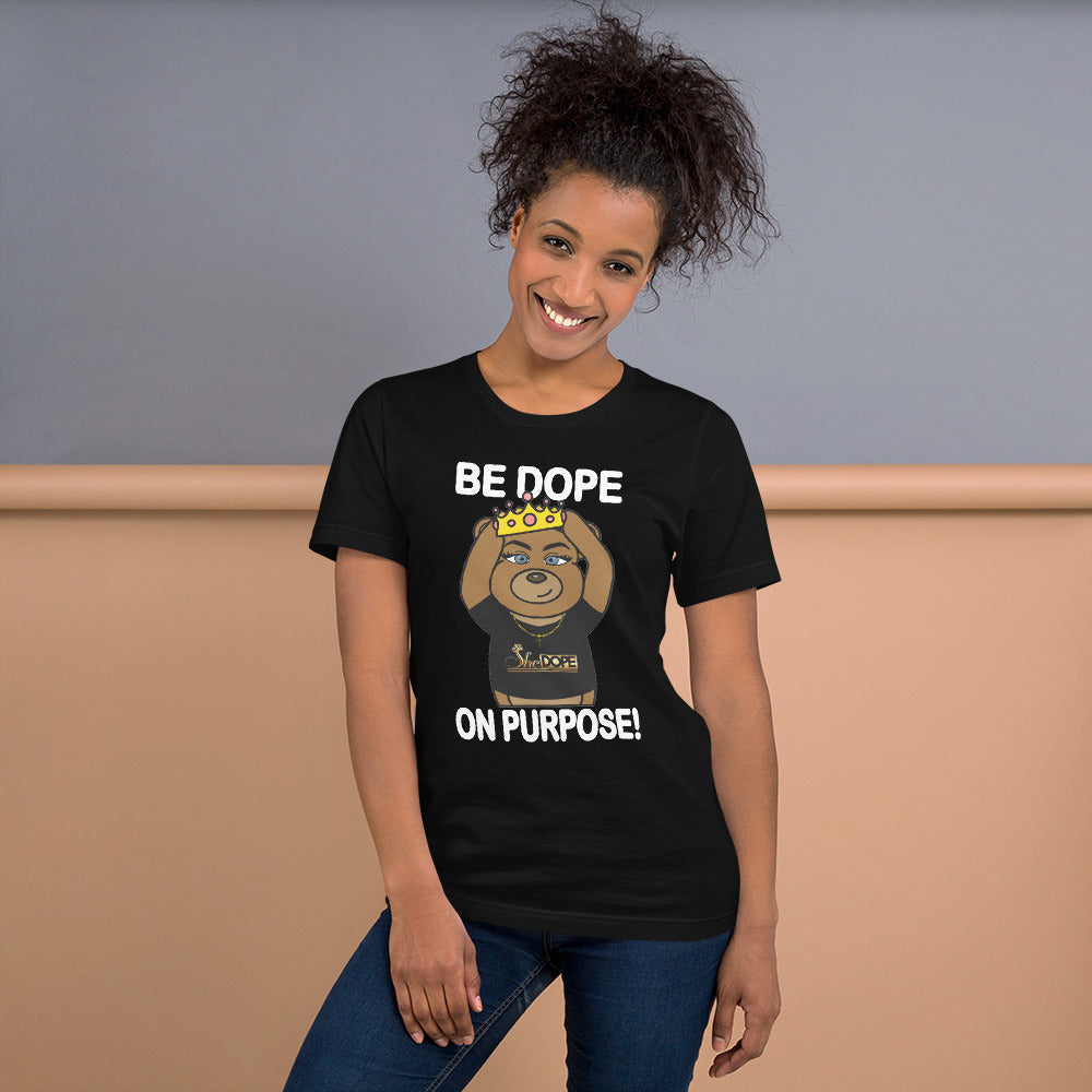 Be Dope On Purpose WT Short-Sleeve Unisex T-Shirt