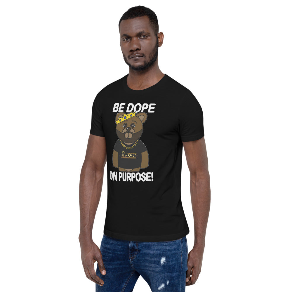 Be Dope On Purpose WT Short-Sleeve Unisex T-Shirt