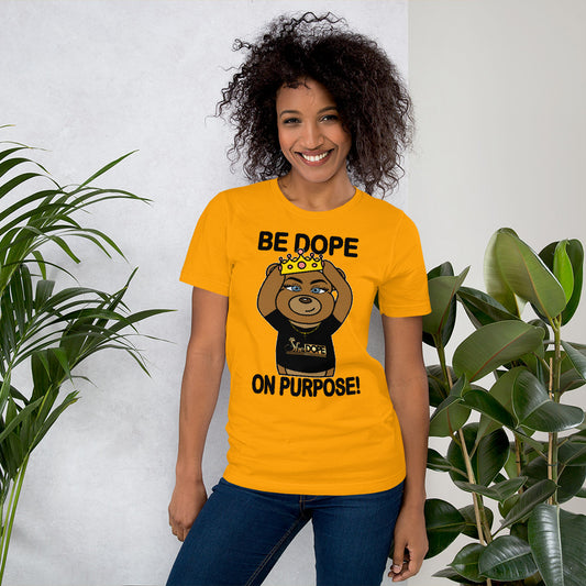 Be Dope On Purpose BLK Short-Sleeve Unisex T-Shirt