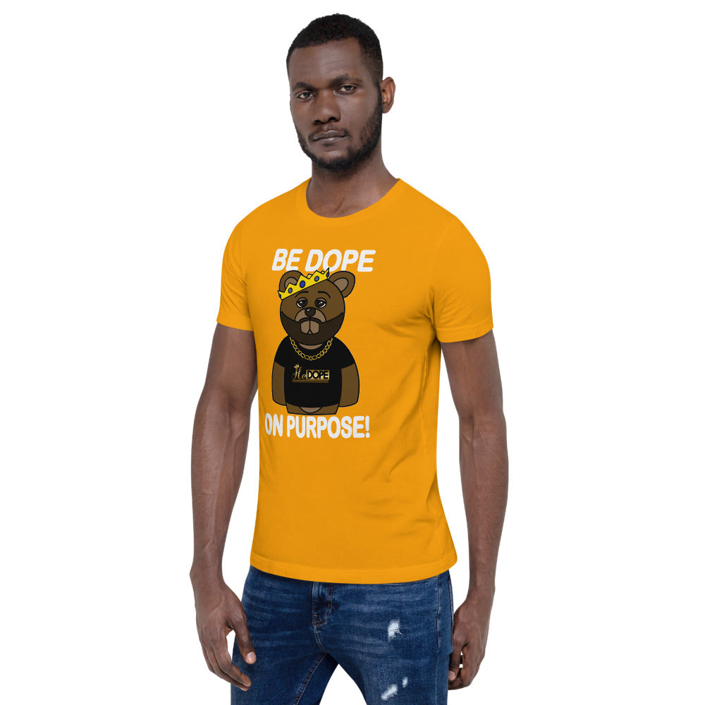 Be Dope On Purpose WT Short-Sleeve Unisex T-Shirt