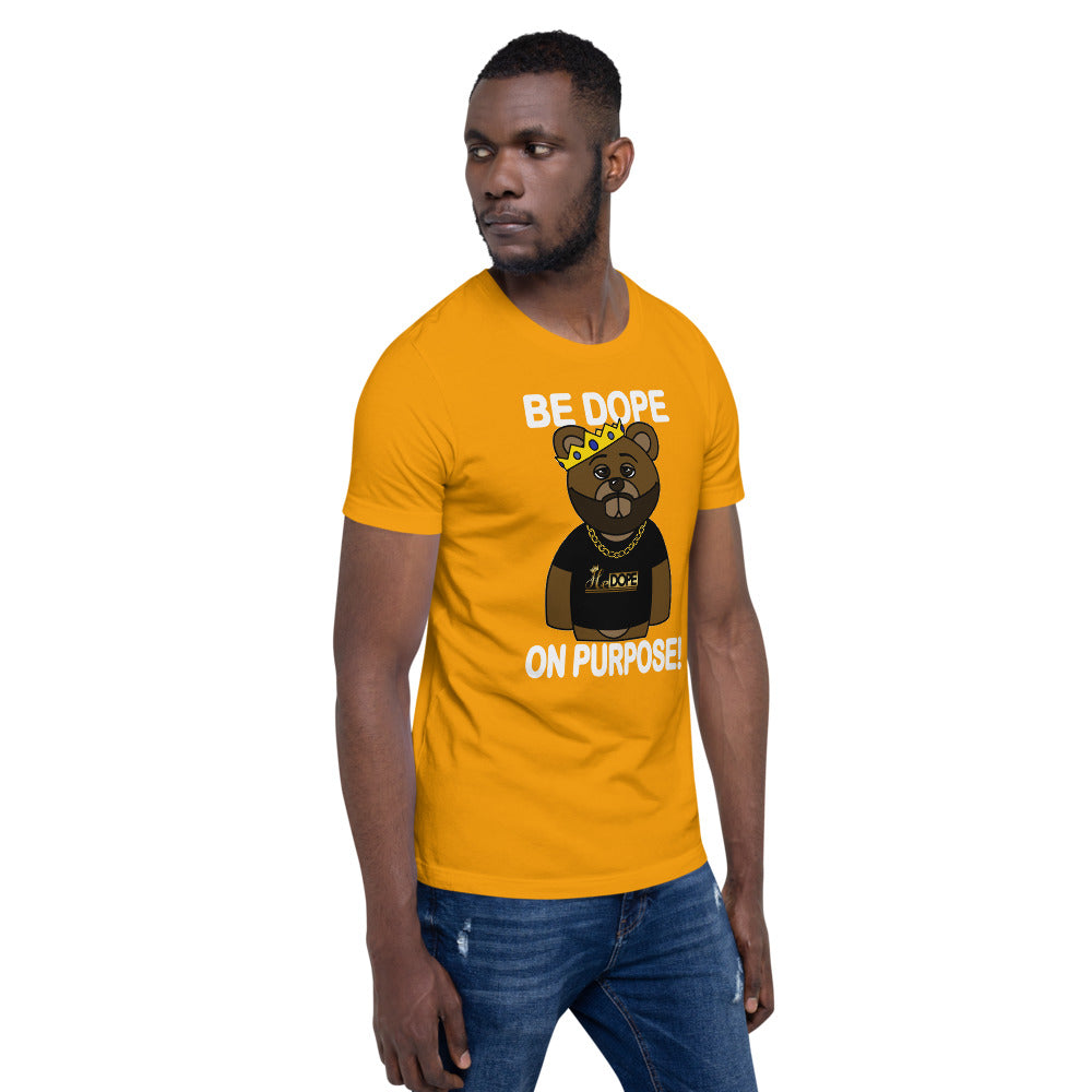 Be Dope On Purpose WT Short-Sleeve Unisex T-Shirt