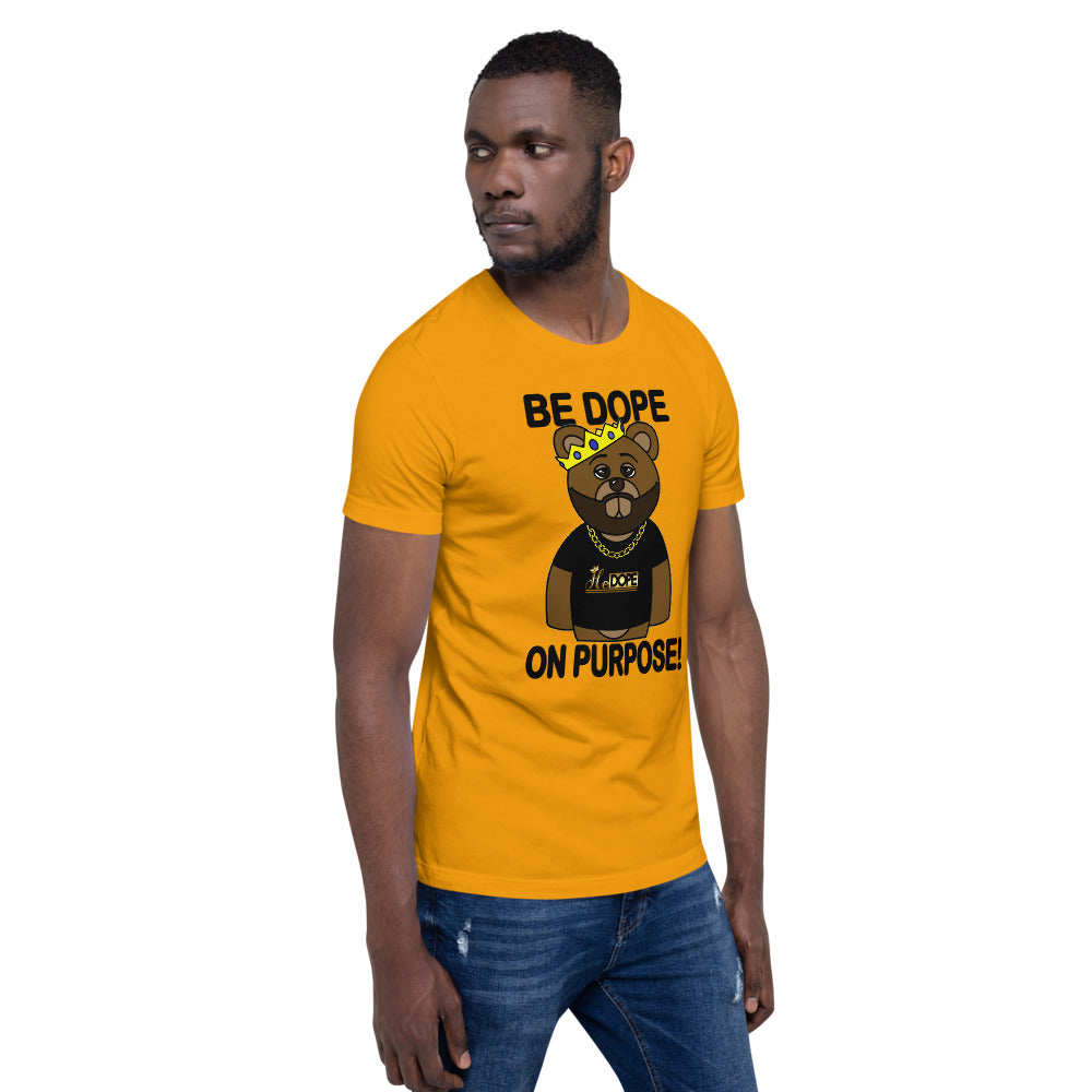 Be Dope On Purpose BLK Short-Sleeve Unisex T-Shirt