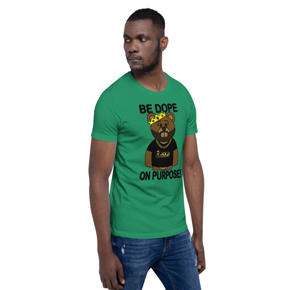 Be Dope On Purpose BLK Short-Sleeve Unisex T-Shirt