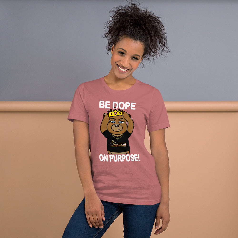 Be Dope On Purpose WT Short-Sleeve Unisex T-Shirt