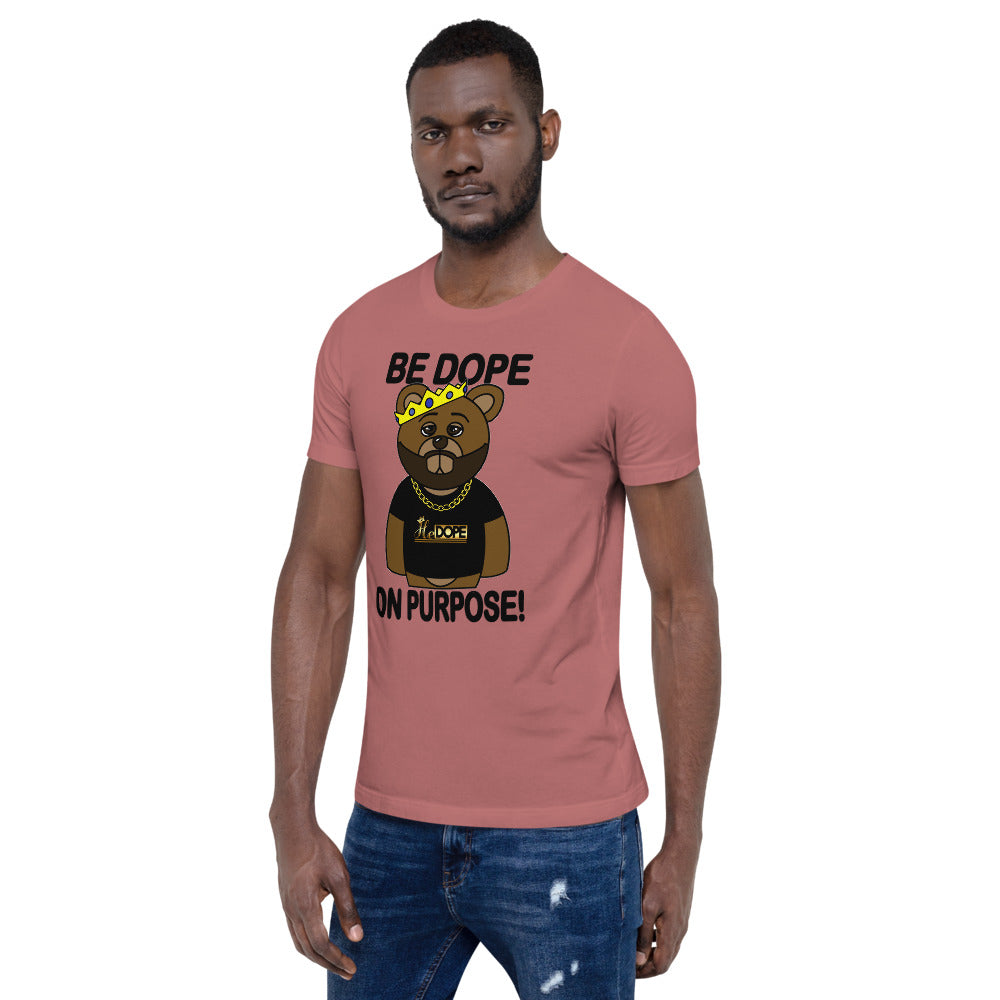 Be Dope On Purpose BLK Short-Sleeve Unisex T-Shirt