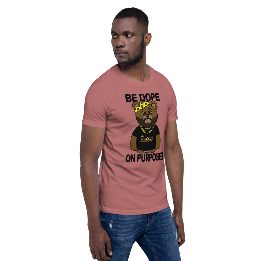 Be Dope On Purpose BLK Short-Sleeve Unisex T-Shirt