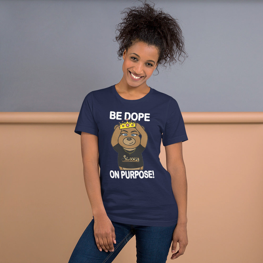 Be Dope On Purpose WT Short-Sleeve Unisex T-Shirt