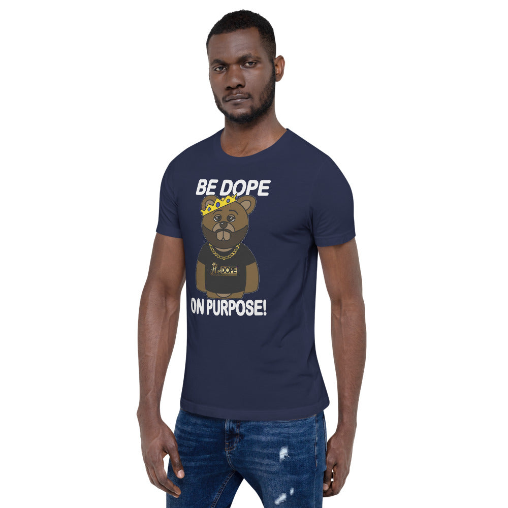 Be Dope On Purpose WT Short-Sleeve Unisex T-Shirt