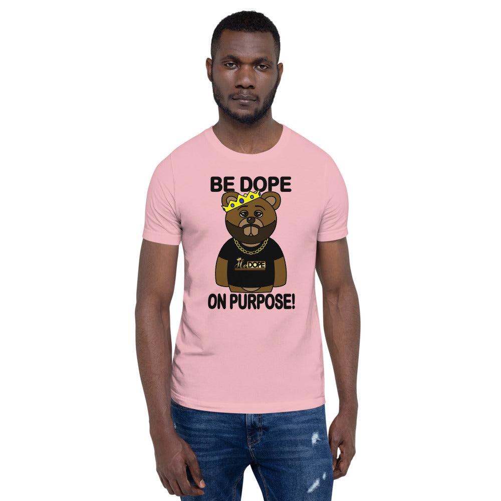 Be Dope On Purpose BLK Short-Sleeve Unisex T-Shirt