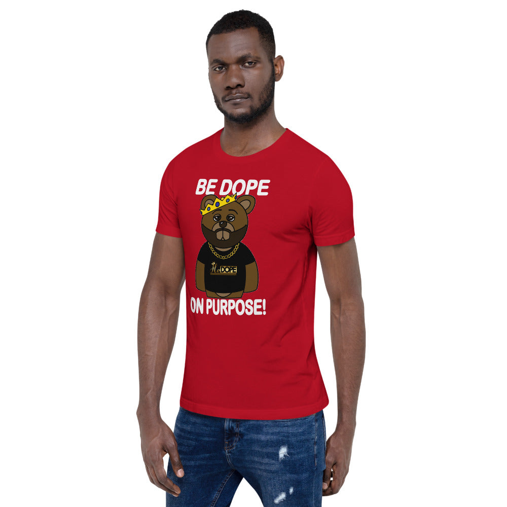 Be Dope On Purpose WT Short-Sleeve Unisex T-Shirt