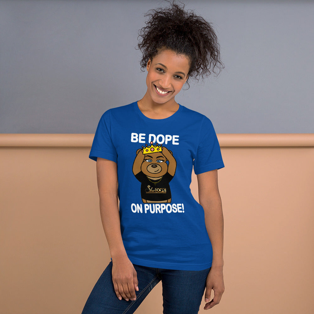 Be Dope On Purpose WT Short-Sleeve Unisex T-Shirt