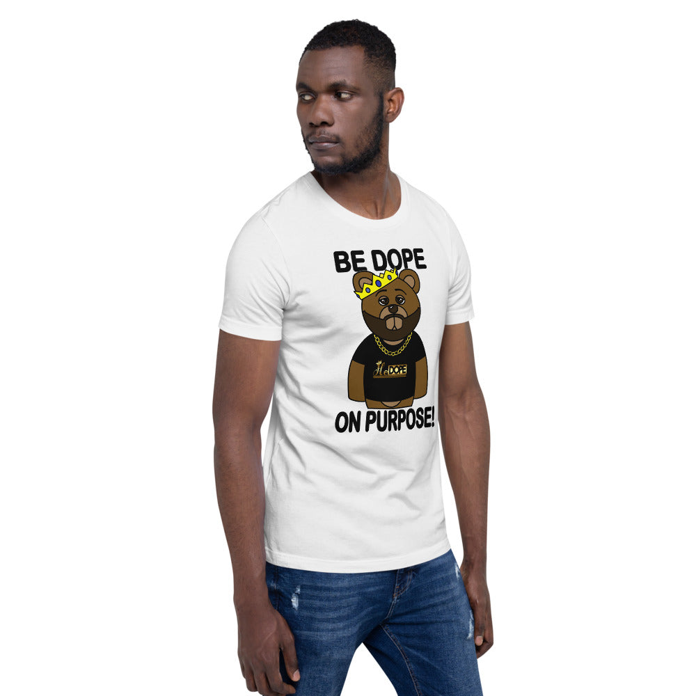 Be Dope On Purpose BLK Short-Sleeve Unisex T-Shirt